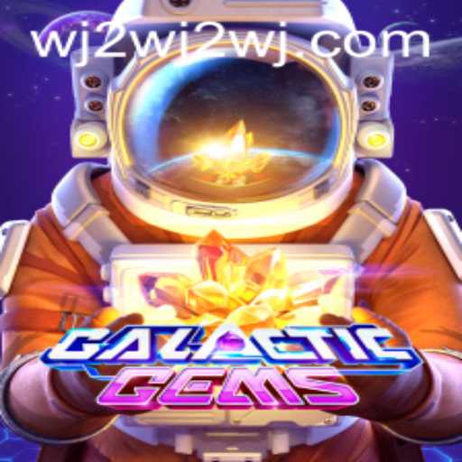 Embarking on an Interstellar Adventure with GalacticGems