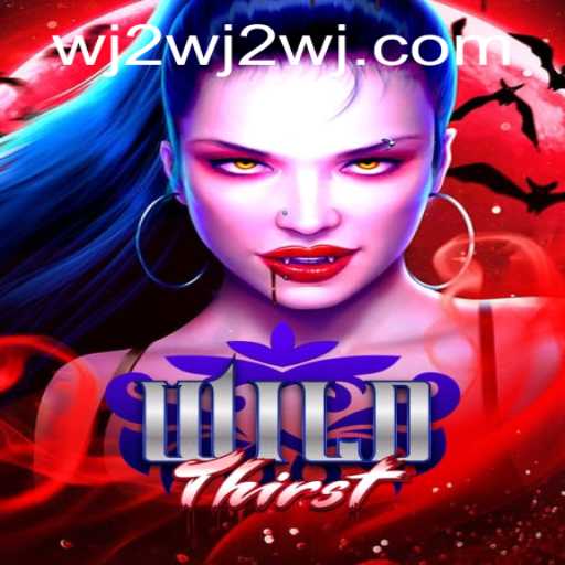 Discover the Thrills of WildThirst: An Engaging New Adventure